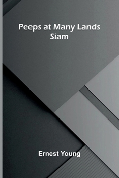 Peeps at Many Lands: Siam
