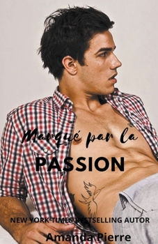 Paperback Marqué par la Passion [French] Book