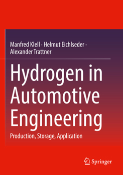 Paperback Hydrogen in Automotive Engineering: Production, Storage, Application Book
