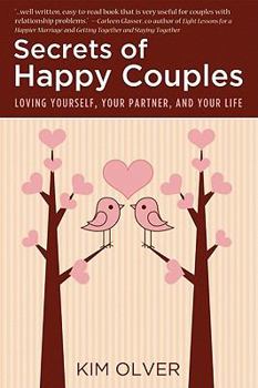 Paperback Secrets of Happy Couples: Loving Yourself, Your Partner, and Your Life Book
