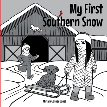 My First Southern Snow: Children’s Book