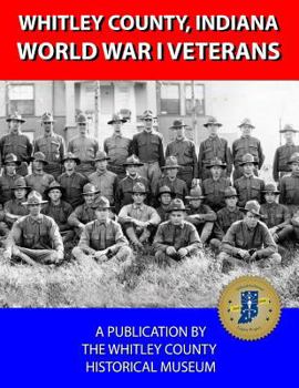 Paperback Whitley County, Indiana World War I Veterans I-Z Book