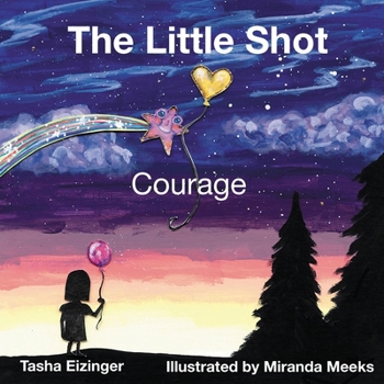 Paperback The Little Shot: Courage Book