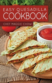 Paperback Easy Quesadilla Cookbook Book