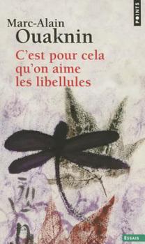 Paperback C'Est Pour Cela Qu'on Aime Les Libellules [French] Book