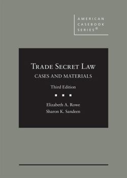 Hardcover Trade Secret Law: Cases and Materials (American Casebook Series) Book