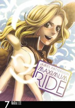 Maximum Ride: The Manga, Vol. 7 - Book #7 of the Maximum Ride: The Manga