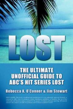 Paperback Lost: The Ultimate Unofficial Guide To ABC's Hit Series LOST News, Analysis and Speculation Season One Book