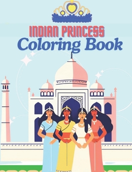 Indian Princess : A Coloring Book