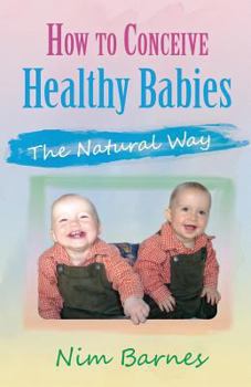 Paperback How to Conceive Healthy Babies: the natural way Book