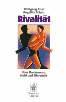 Paperback Rivalität: Über Konkurrenz, Neid Und Eifersucht [German] Book