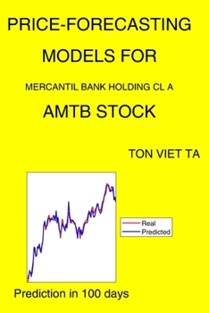 Paperback Price-Forecasting Models for Mercantil Bank Holding Cl A AMTB Stock Book