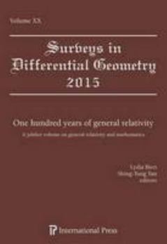 Hardcover Surveys in Differential Geometry, Vol. 20 (2015): One Hundred Years of General Relativity (Surveys in Differential Geometry 2015) Book