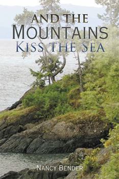 Paperback And the Mountains Kiss the Sea Book