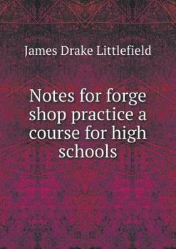 Paperback Notes for forge shop practice a course for high schools Book