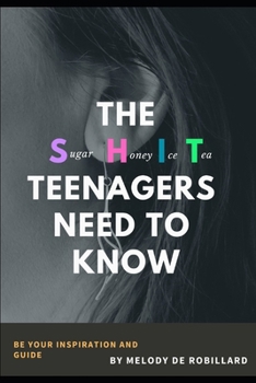 Paperback The Sugar Honey Ice Tea Teenagers Need to Know Book
