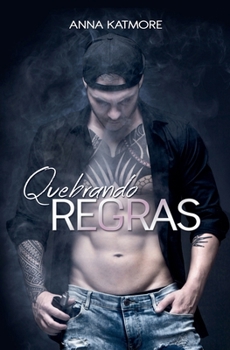 Quebrando Regras (Rafael & Sebastian) (Portuguese Edition)
