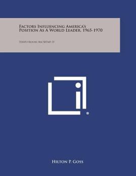 Paperback Factors Influencing America's Position as a World Leader, 1965-1970: Tempo Report, Rm 58tmp-35 Book