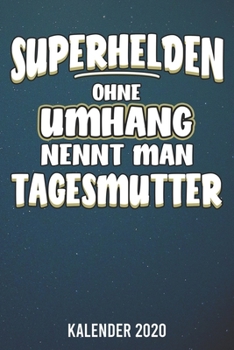 Paperback Kalender 2020: Tagesmutter A5 Kalender Planer f?r ein erfolgreiches Jahr - 110 Seiten [German] Book