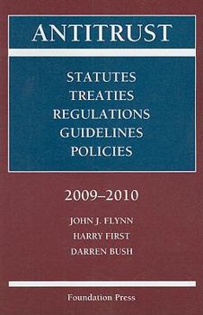 Paperback Antitrust: Statutes, Treaties, Regulations, Guidelines, Policies Book