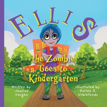 Paperback Ellis the Zombie Goes to Kindergarten Book