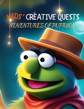 Paperback Kids' Creative Quests (Adventures of Puprika): Moments of Creativity Book