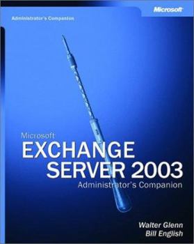 Paperback Microsofta Exchange Server 2003 Administrator's Companion [With CD] Book