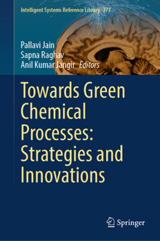 Hardcover Towards Green Chemical Processes: Strategies and Innovations Book