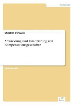 Paperback Abwicklung und Finanzierung von Kompensationsgeschäften [German] Book