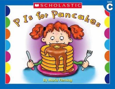 Paperback Little Leveled Readers: P Is for Pancake (Level C): Just the Right Level to Help Young Readers Soar! Book