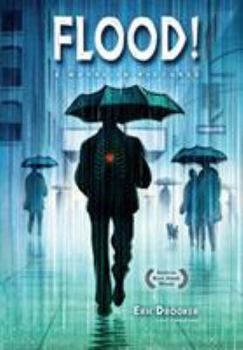 Hardcover Flood!: A Novel in Pictures (4th Edition) Book