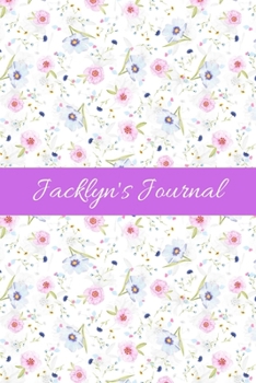Jacklyn's Journal: Cute Personalized Name Notebook for Girls & Women - Blank Lined Gift Journal/Diary for Writing & Note Taking