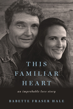 Paperback This Familiar Heart: An Improbable Love Story Book