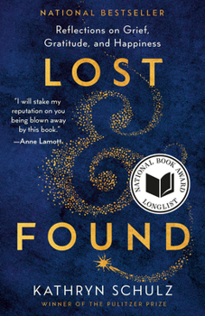 Paperback Lost & Found: Reflections on Grief, Gratitude, and Happiness Book