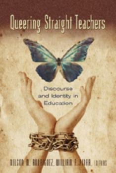 Hardcover Queering Straight Teachers: Discourse and Identity in Education Book