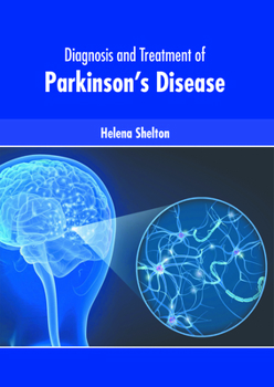 Diagnosis and Treatment of Parkinson's Disease