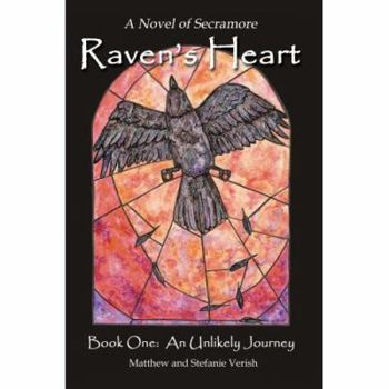 Paperback An Unlikely Journey: Book One of Raven's Heart Book