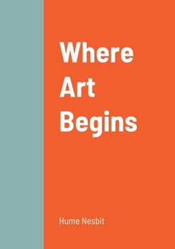 Paperback Where Art Begins Book