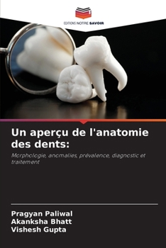 Paperback Un aperçu de l'anatomie des dents [French] Book