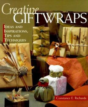 Hardcover Creative Giftwraps: Ideas and Inspirations, Tips and Techniques Book