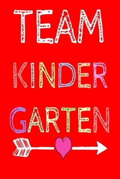 Paperback Team Kindergarten Journal: Team Kindergarten Kids Journal 120 pages, 6 x 9 Book