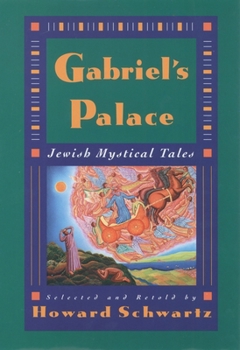 Paperback Gabriel's Palace: Jewish Mystical Tales Book