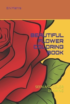 Paperback Beautiful Flower Coloring Book: Seen and Color Drawing Book