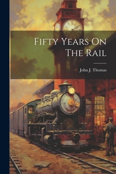 Paperback Fifty Years On The Rail Book