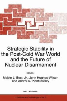 Hardcover Strategic Stability in the Post-Cold War World and the Future of Nuclear Disarmament Book