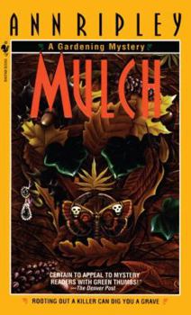 Mulch - Book #1 of the Gardening Mysteries