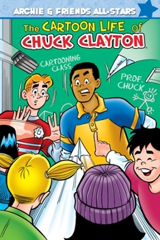 Paperback The Cartoon Life of Chuck Clayton Book