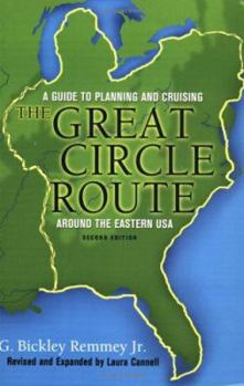 Paperback The Great Circle Route: A Guide to Planning and Cruising Around the Eastern USA Book