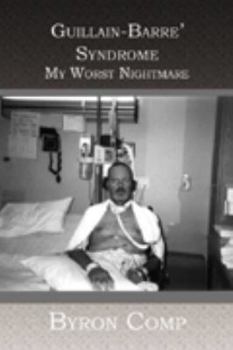 Paperback Guillain-Barre' Syndrome: My Worst Nightmare Book
