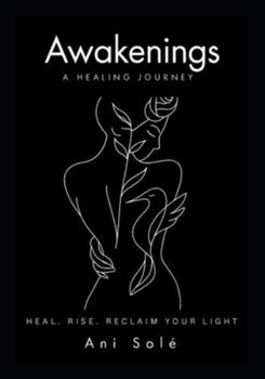 Paperback Awakenings: A Healing Journey Book